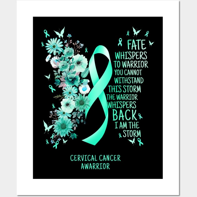 Cervical Cancer Warrior I Am The Storm Cervical Cancer Awareness Wall Art by AKIFOJWsk